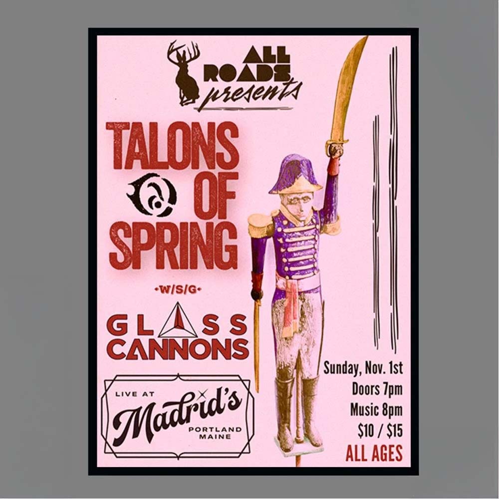 Talons of Spring with Glass Cannons Live at Madrids Portland Maine Sunday 1101 Concert Poster