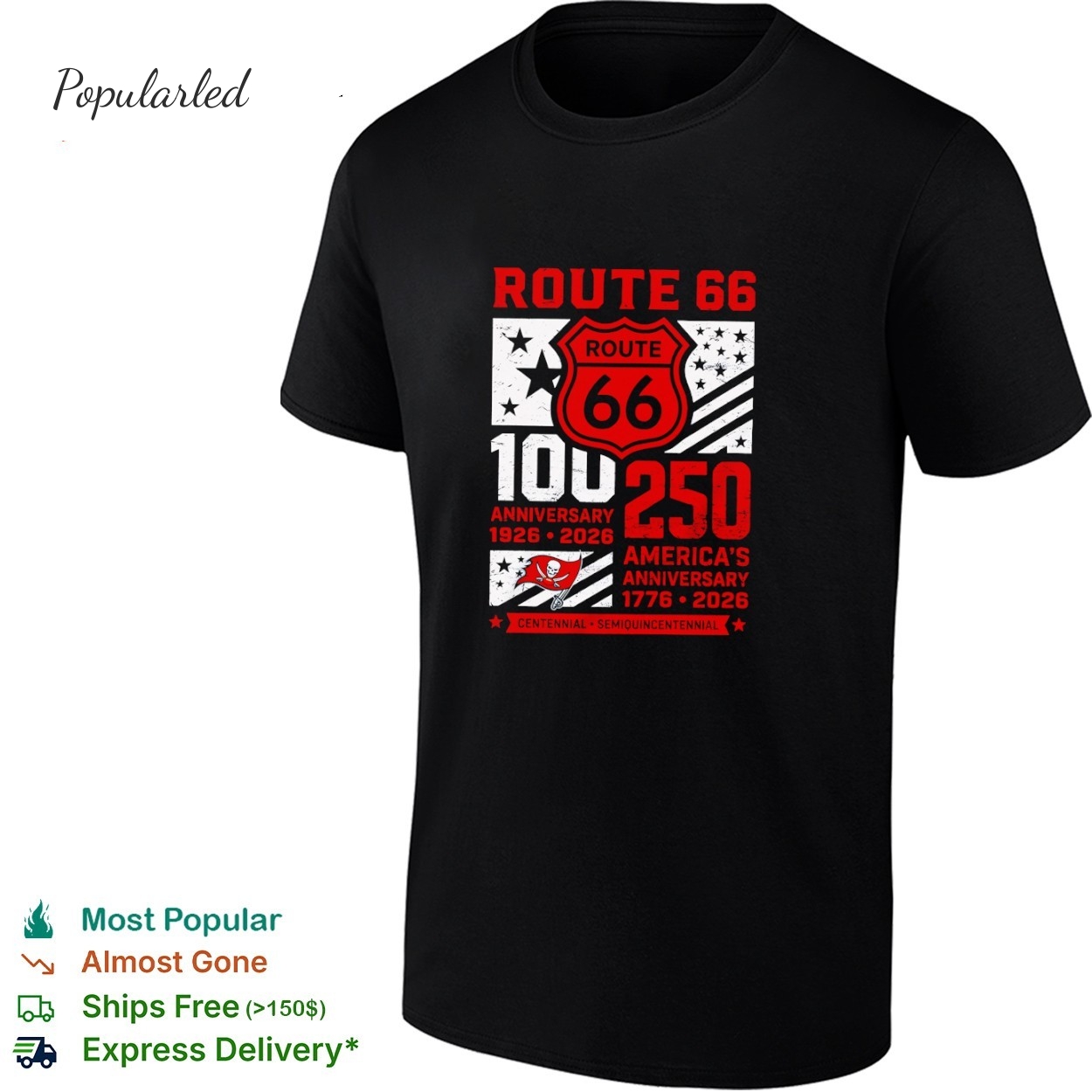 Tampa Bay Buccaneers Route 66 Centennial 100th anniversary 1926 2026 250th America anniversary shirt