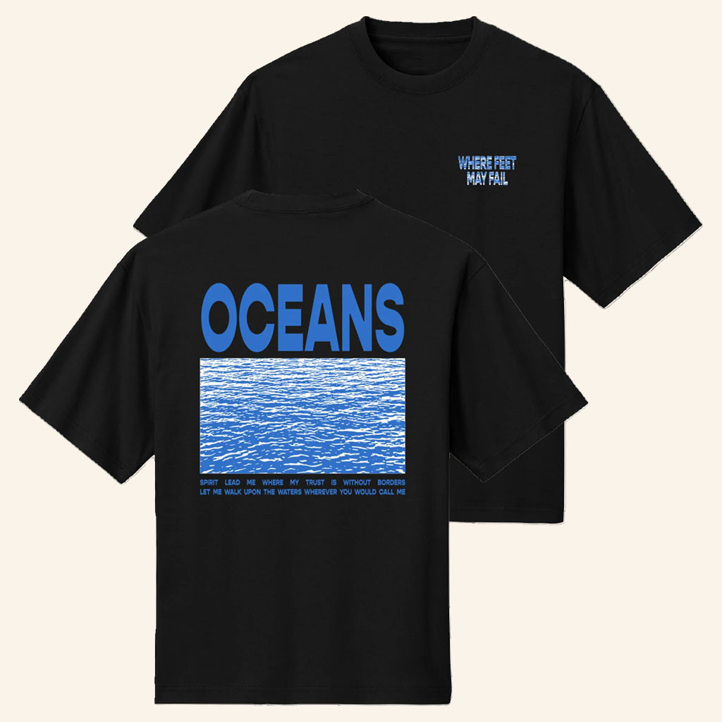 TAYA Merch 2026 New OceansTShirtWhere Feet May Fail Shirt Gift For Music Fans
