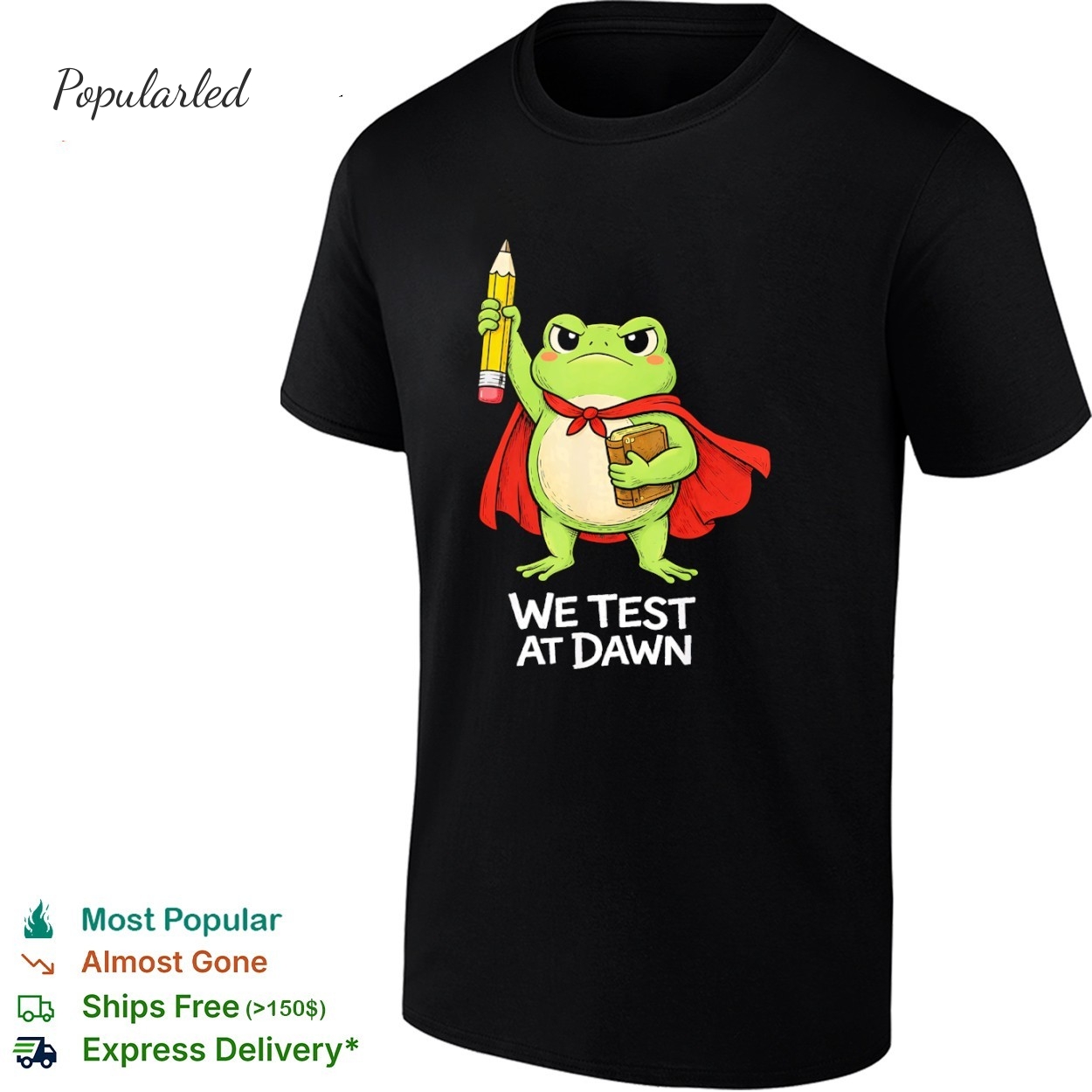 Teacher frog we test at dawn funny test day teacher student shirt