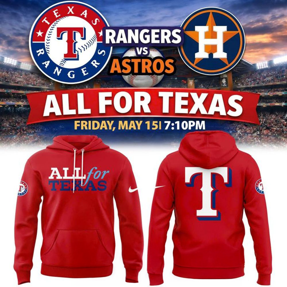 Texas Rangers All for Texas Limited Edition Hoodie