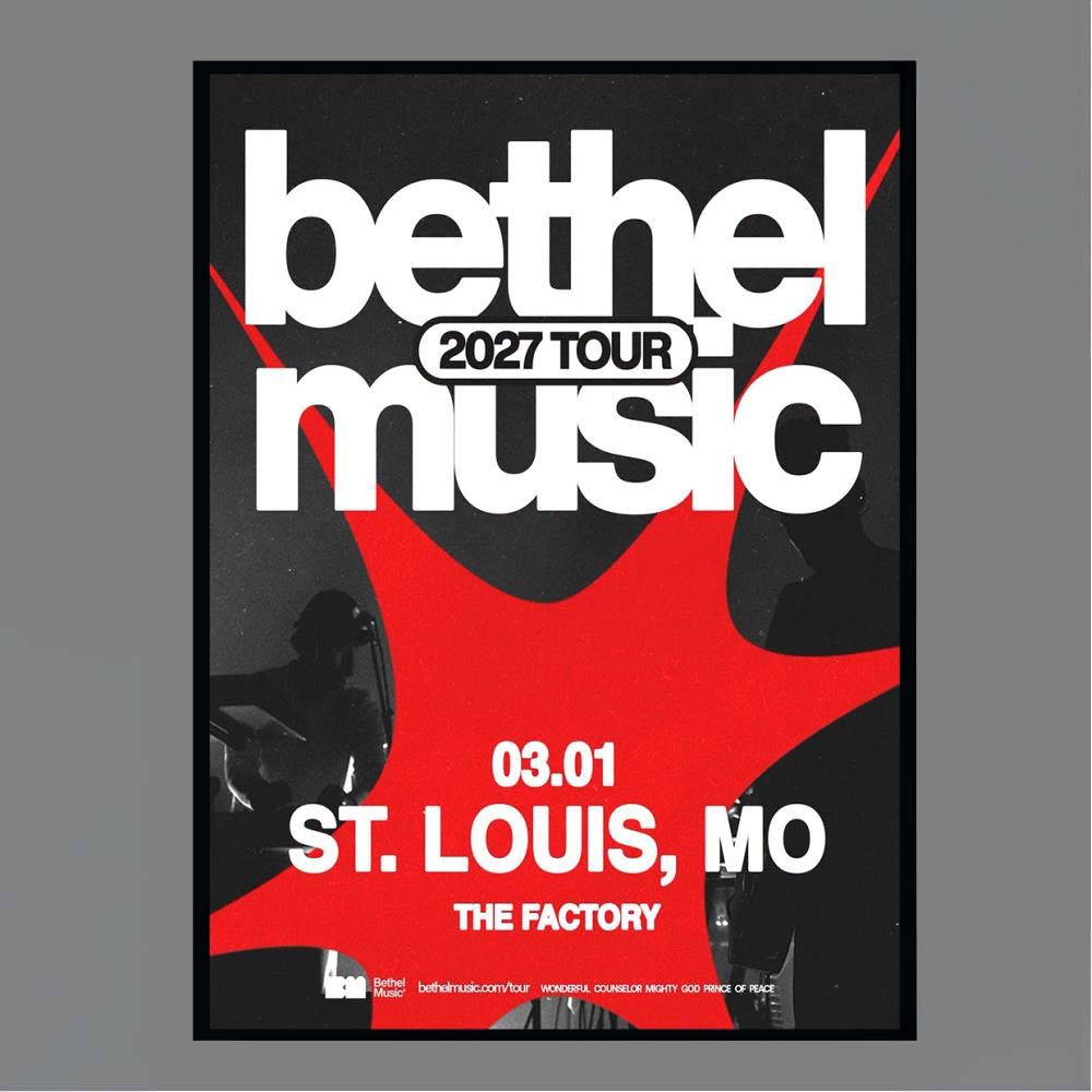 The Factory Bethel Music 2027 Tour March 1st 2027 Louis MO Home Decor Poster
