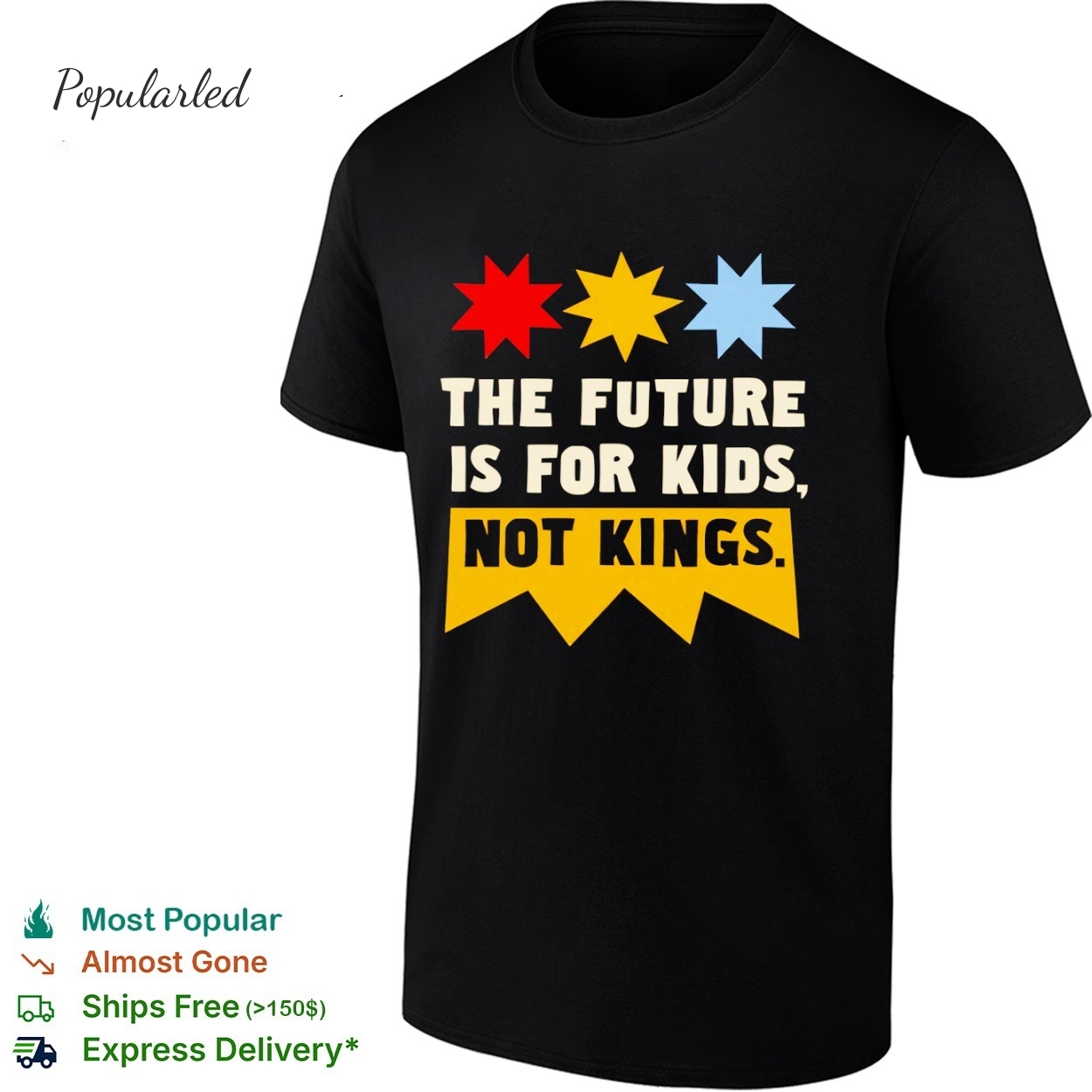 The future is for kids not kings shirt