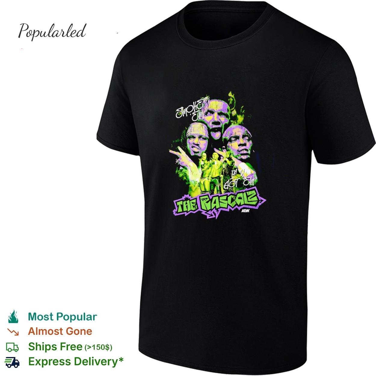 The Rascalz Smoke Em if You Got Em AEW shirt