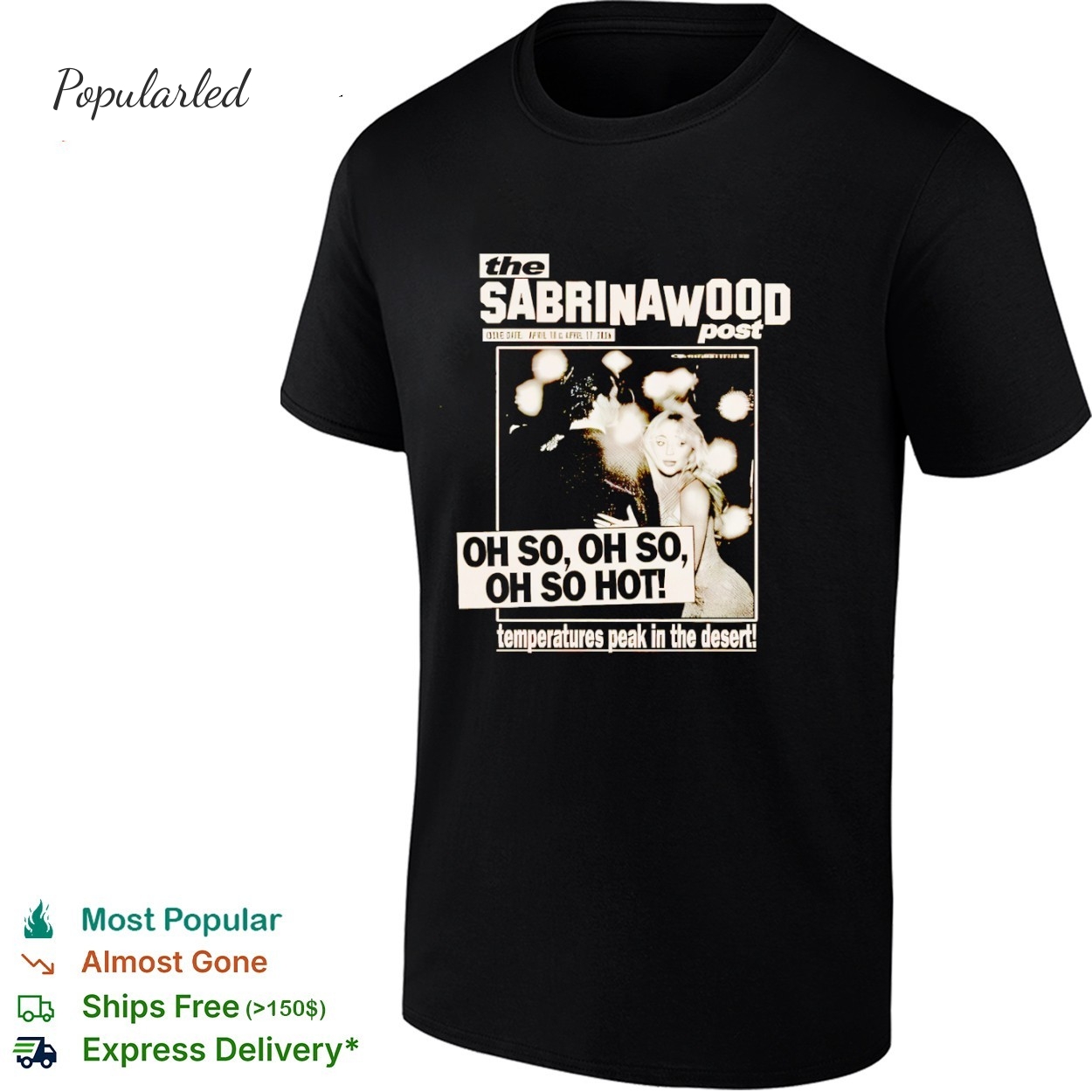 The Sabrina Carpenter oh so oh so oh so hot shirt