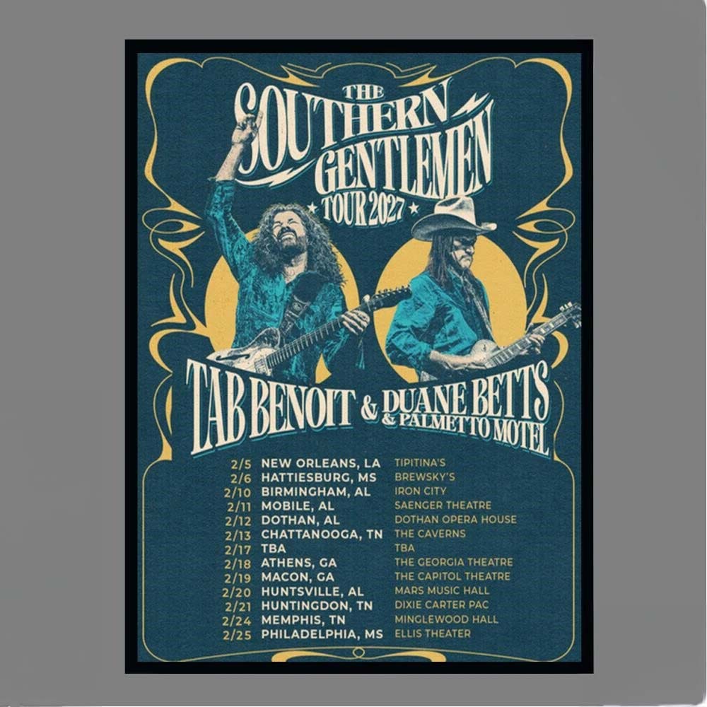 The Southern Gentlemen Tour 2027 Tab Benoit Duane Betts Poster