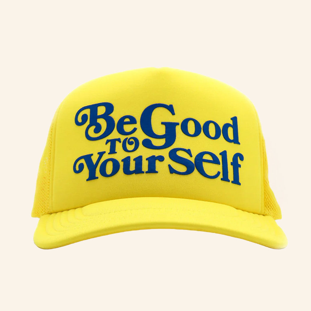 Theo Von Merch Be Good To Yourself Yellow Trucker Hat Gifts For Girlfriend