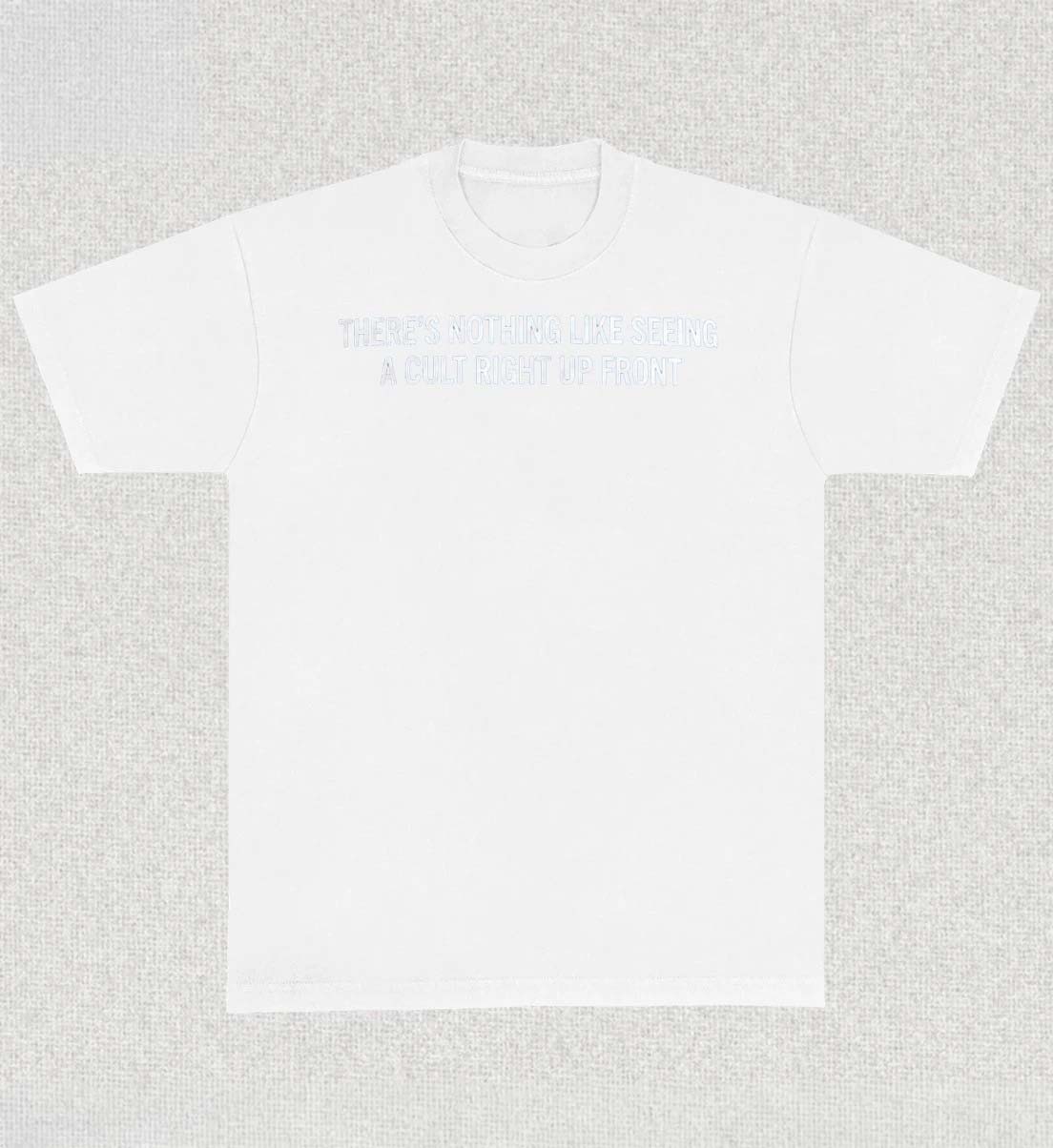 Theres Nothing Like Seeing A Cult Right Up Front Shirt