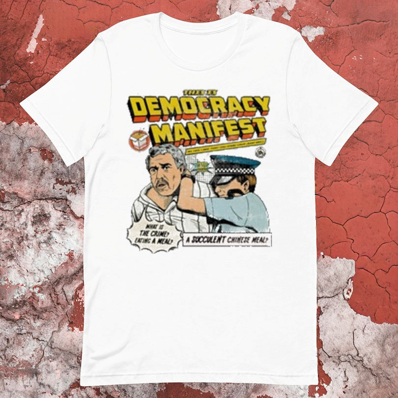 This Is Democracy Manifest What Is The Crime Eating TShirts