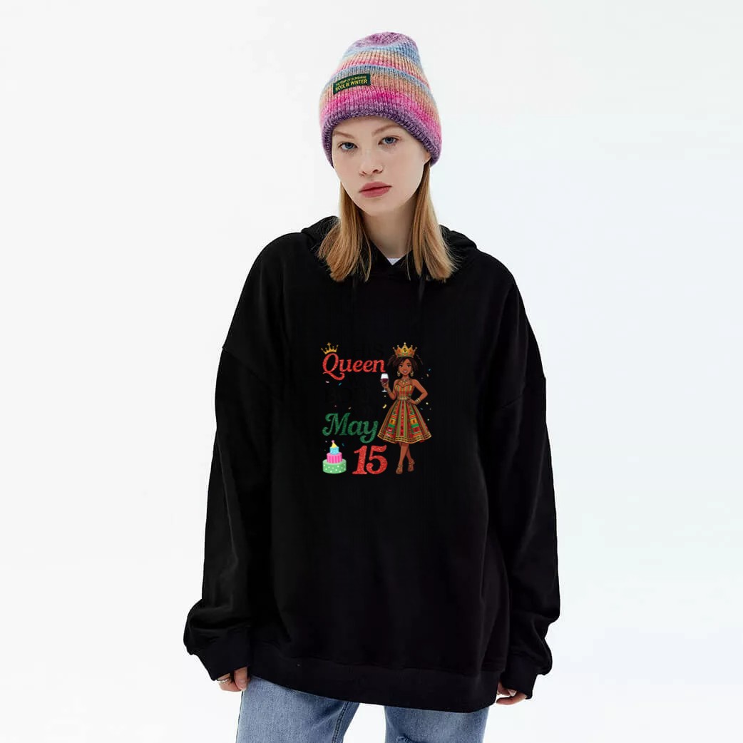 This Queen was Born On May 15 Happy Birthday to Me A Girl Raglan Baseball Tee Graphic Hoodie