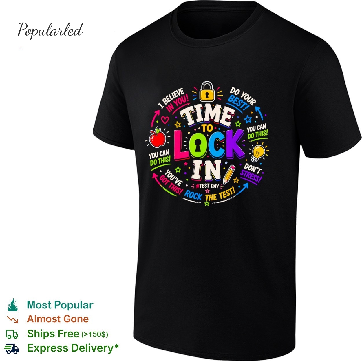 Time to lock in test day teachers testing day motivation shirt