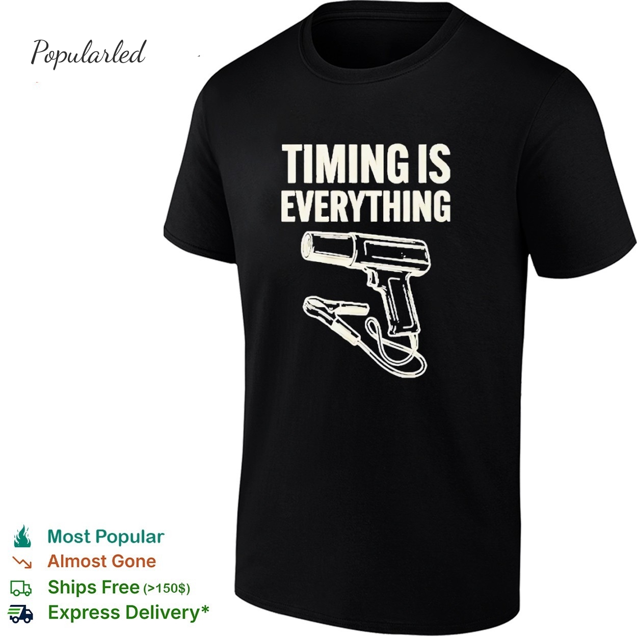 Timing is everything funny mechanic garage humor shirt