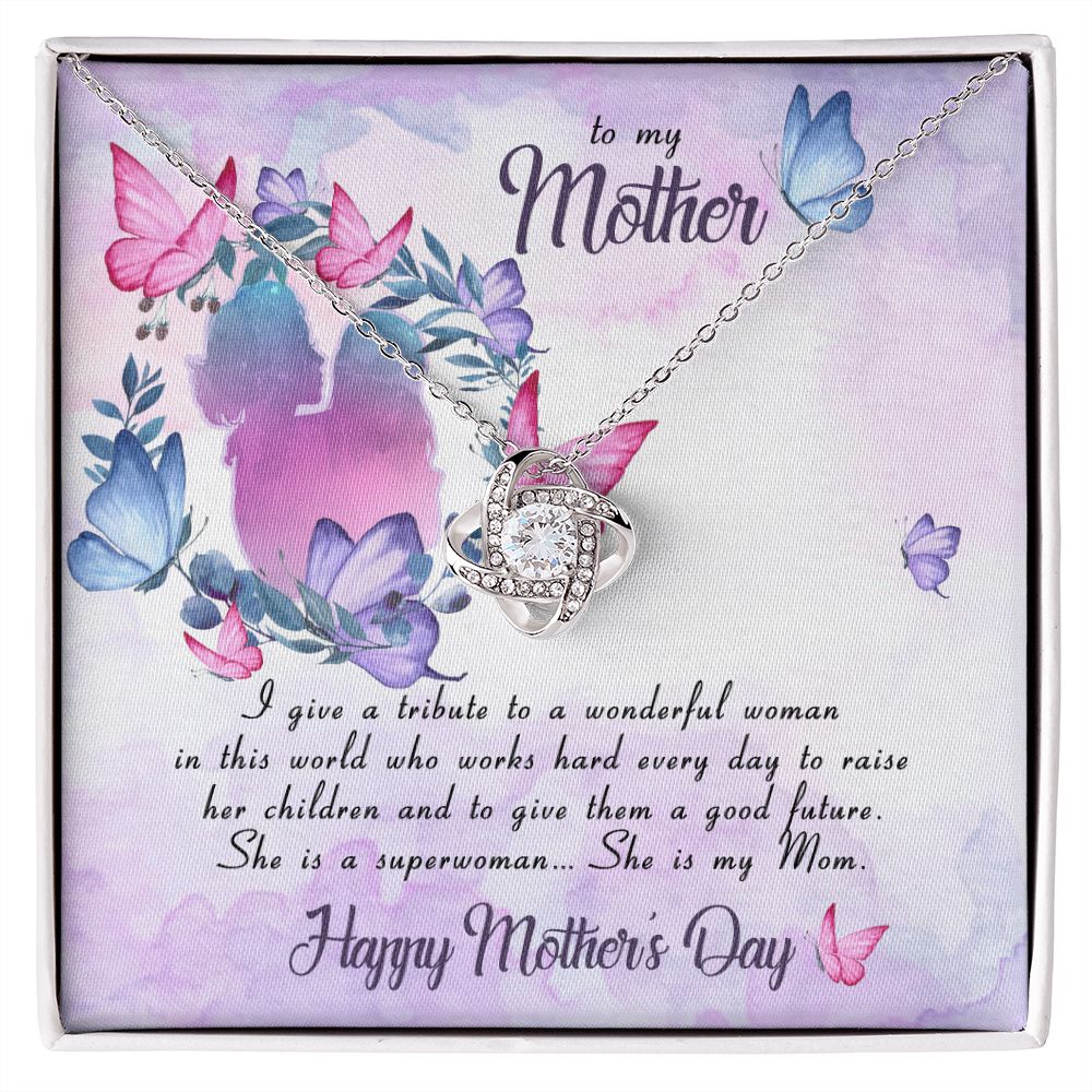 To My Mother I Give A Tribute Love Knot Necklace 1 To My Mother I Give A Tribute Love Knot Necklace