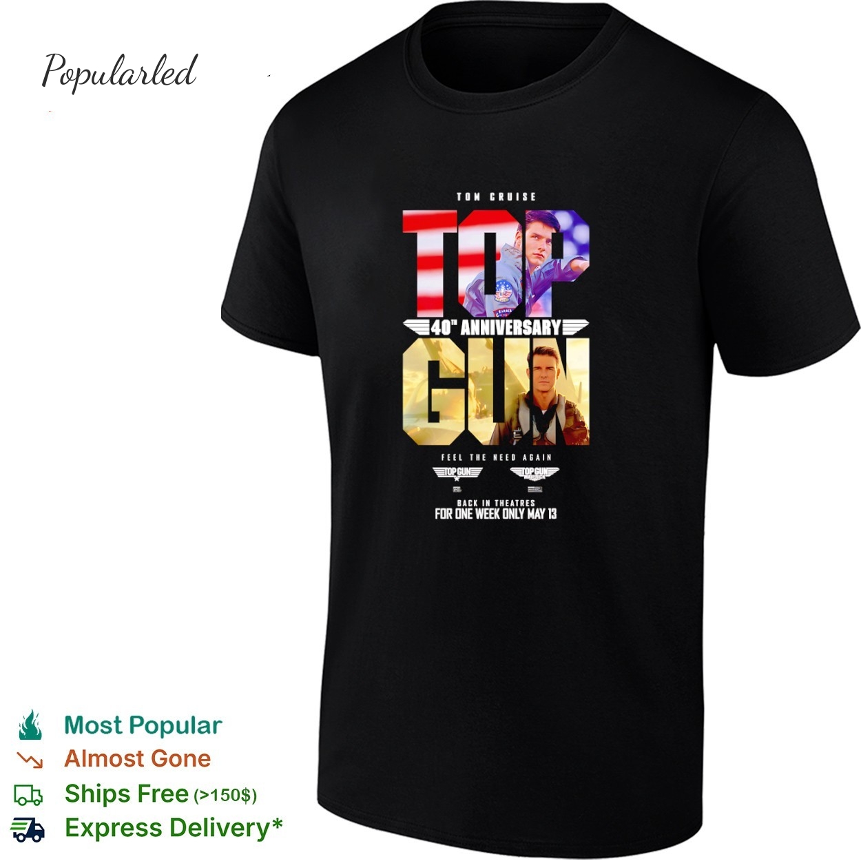 Tom Cruise Top Gun Maverick 40th Anniversary Feel The Need Again for one week only May 13 shirt