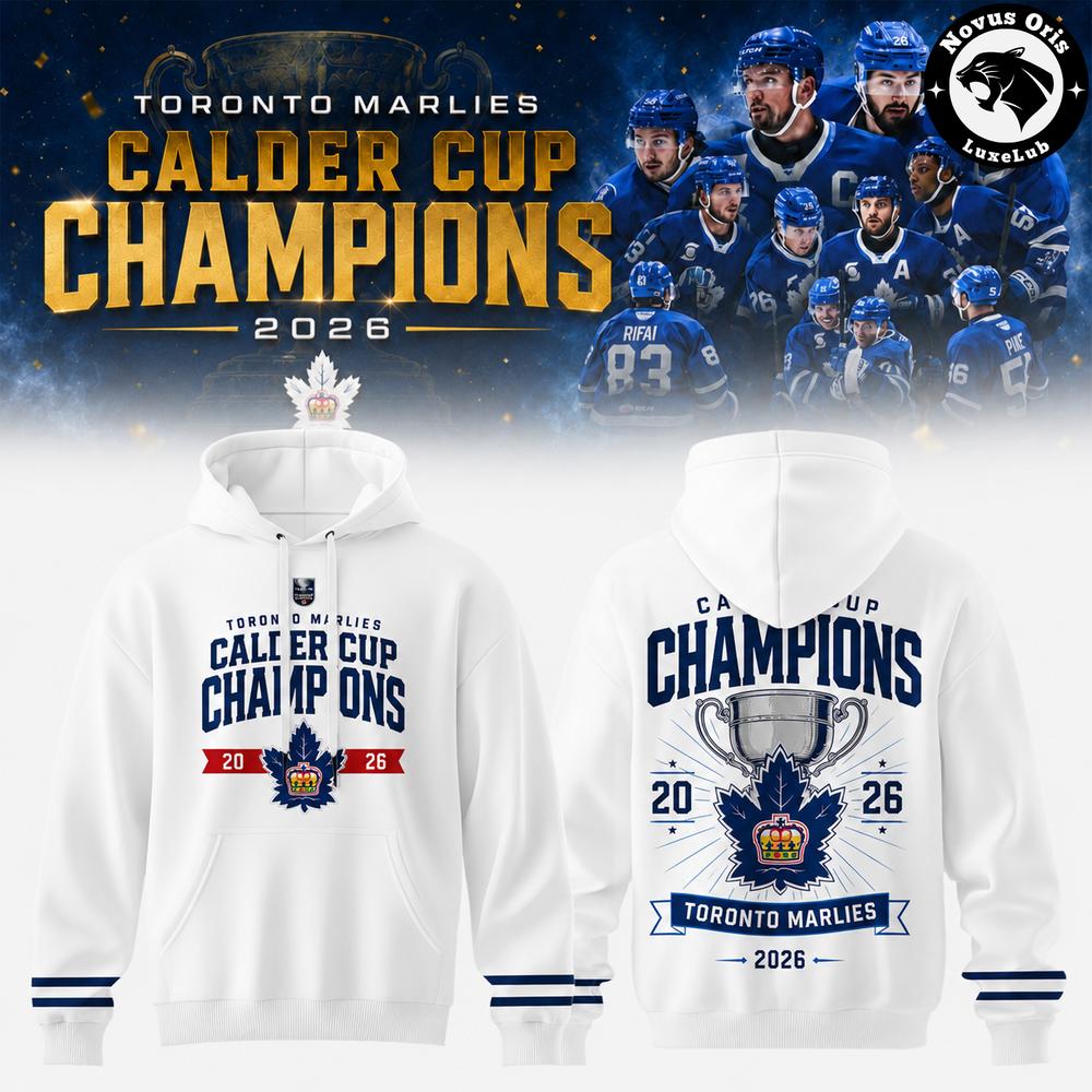 Toronto Marlies Calder Cup Champions 2026 Hoodie