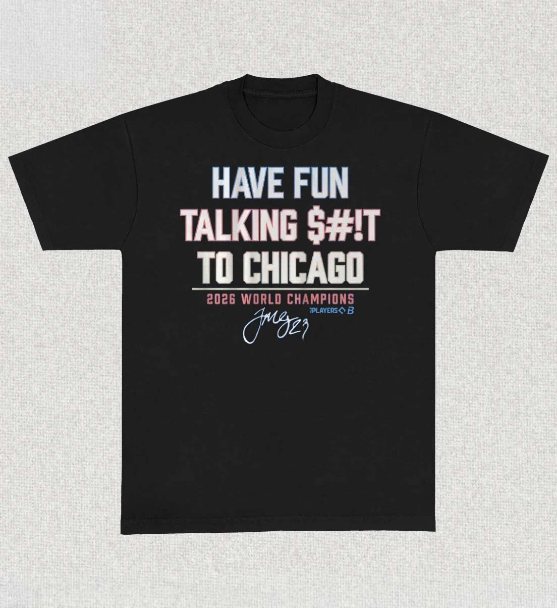 Trevor Megill Have Fun Talking Shit To Chicago 2026 TShirt