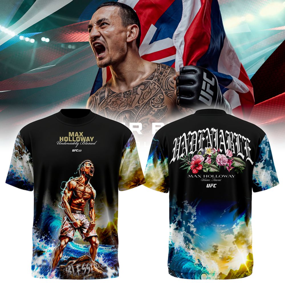 UFC 329 Max Holloway Undeniably Blessed Limited Edition Shirt