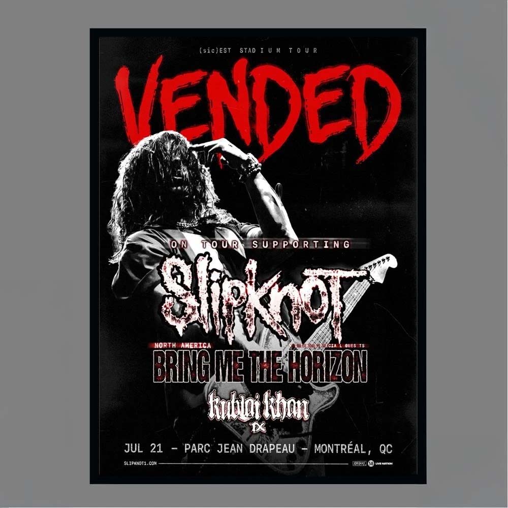 Vended On Tour Supporting Slipknot Bring Me The Horizon Kublai Khan TX Jul 21 Parc Jean Drapeau Montreal QC Wall Art Print Poster