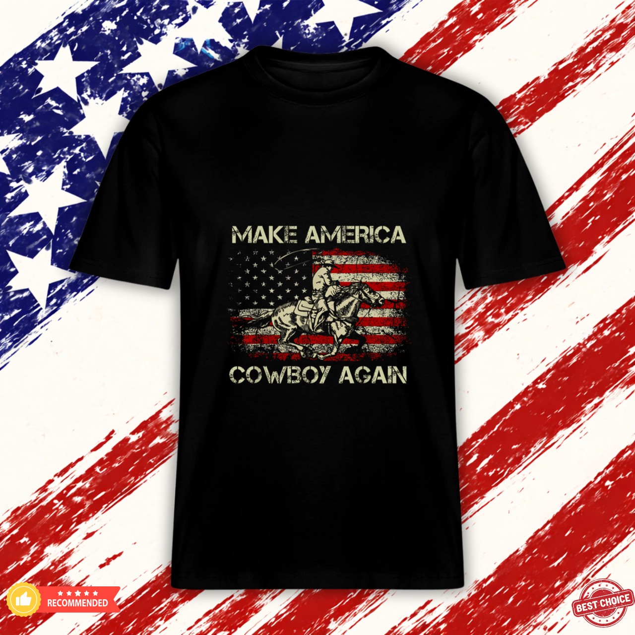 Vintage Western Rodeo USA Flag Makes America A Cowboy Again Graphic Shirt