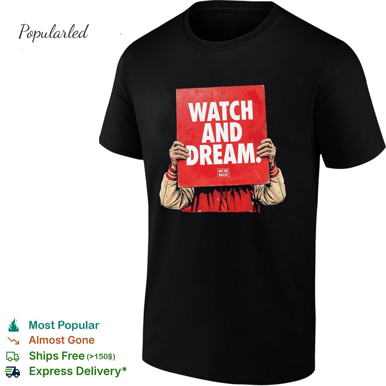 Watch and dream sign shirt
