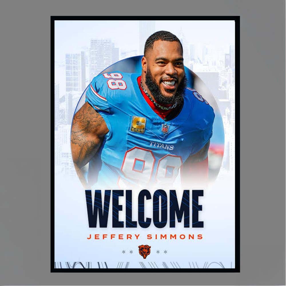 Welcome Jeffery Simmons Chicago Bears NFL Poster