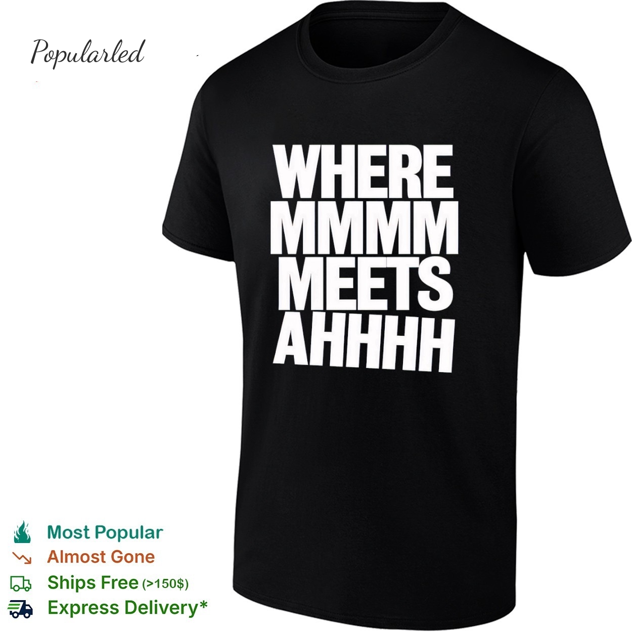 Where mmmm meets ahhhh humor shirt