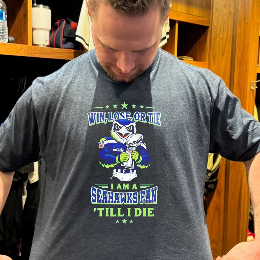 Win Lose Or Tie I Am A Seattle Football Fan till I Die Mascot Trophy Shirt Seahawks Merch Merch 2026