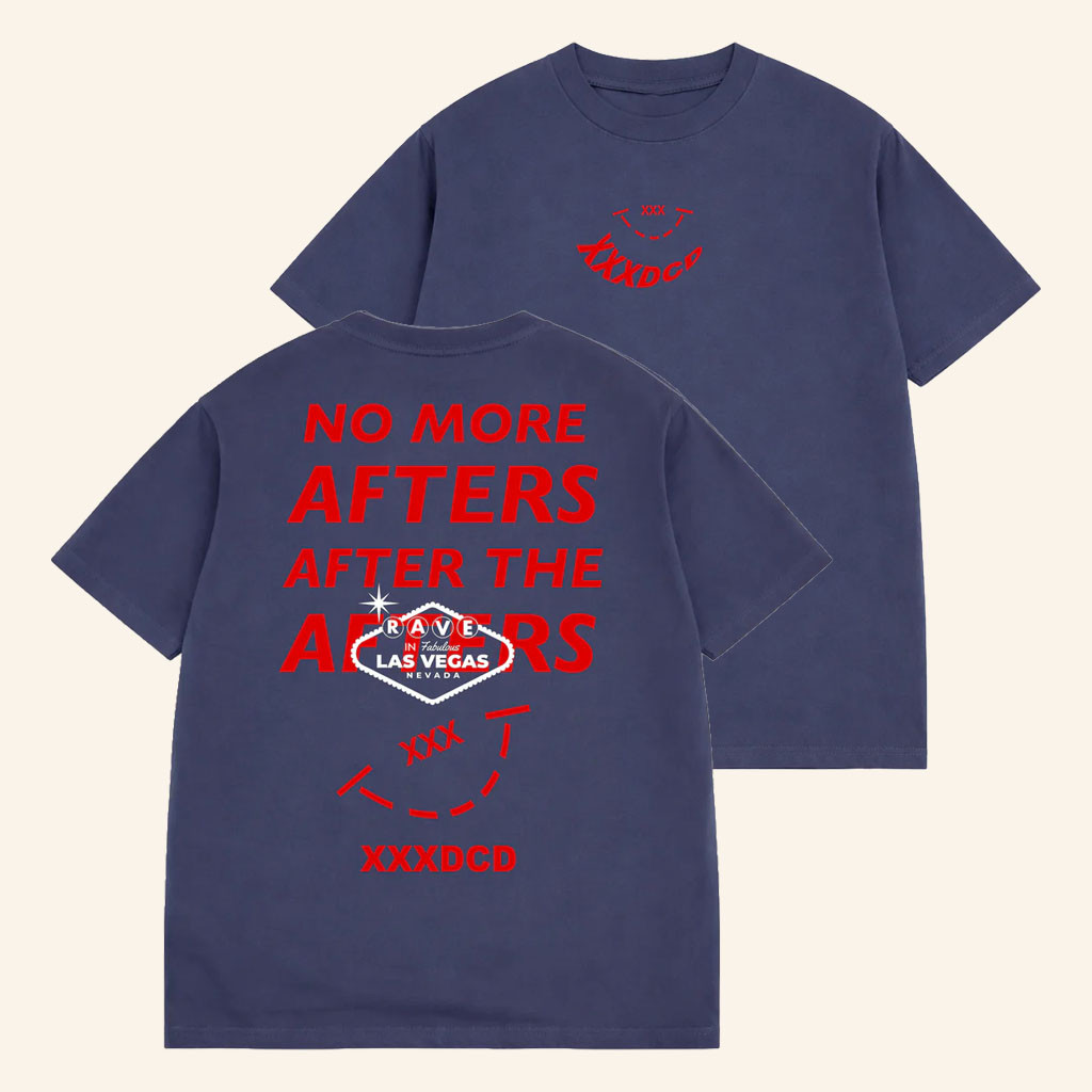 XXXDCD Clothing Merch 2026 No More Afters Las VegasTShirtPresent For Boyfriend