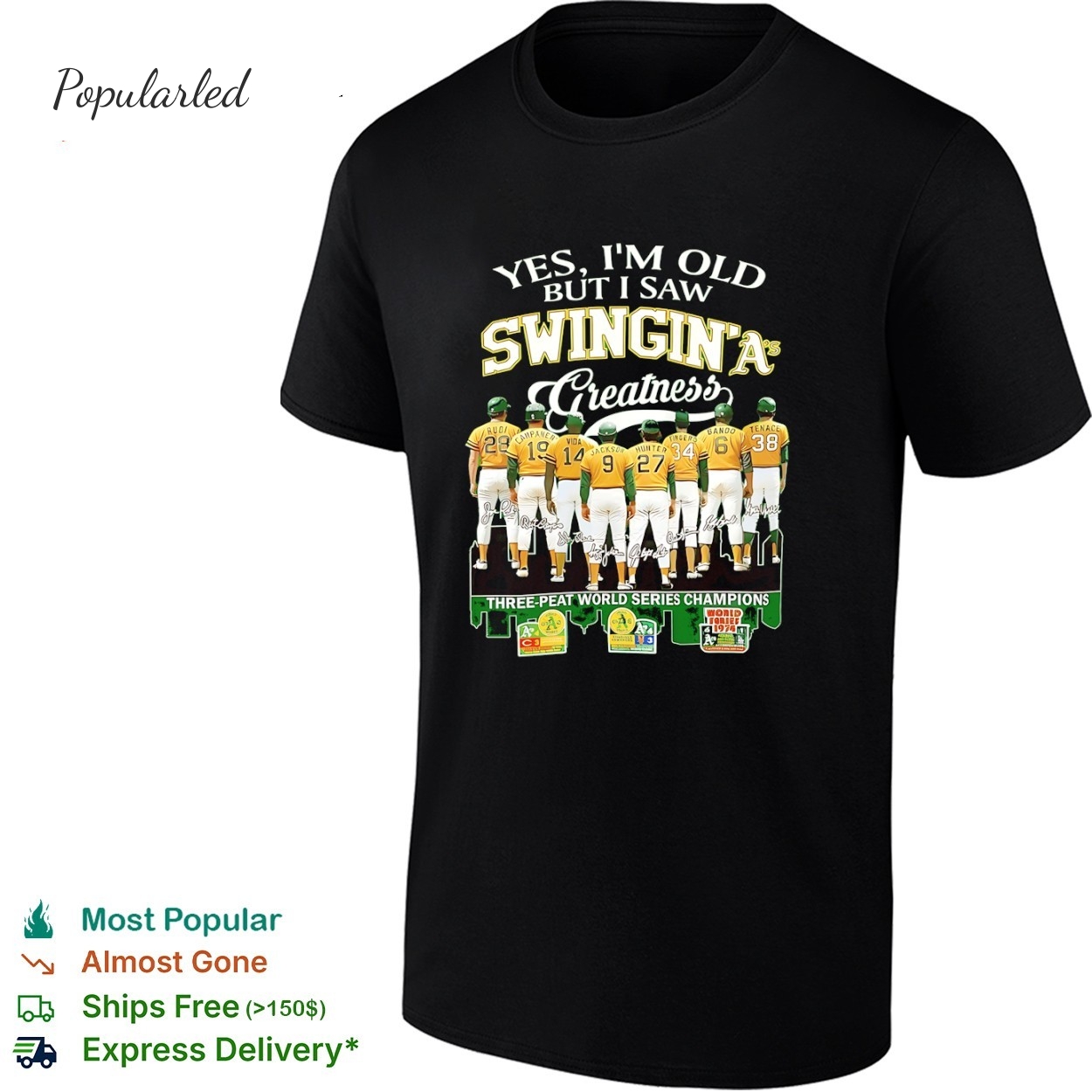 Yes Im old but I saw swingin Oakland Athletics greatness three peat world series Champions signatures shirt