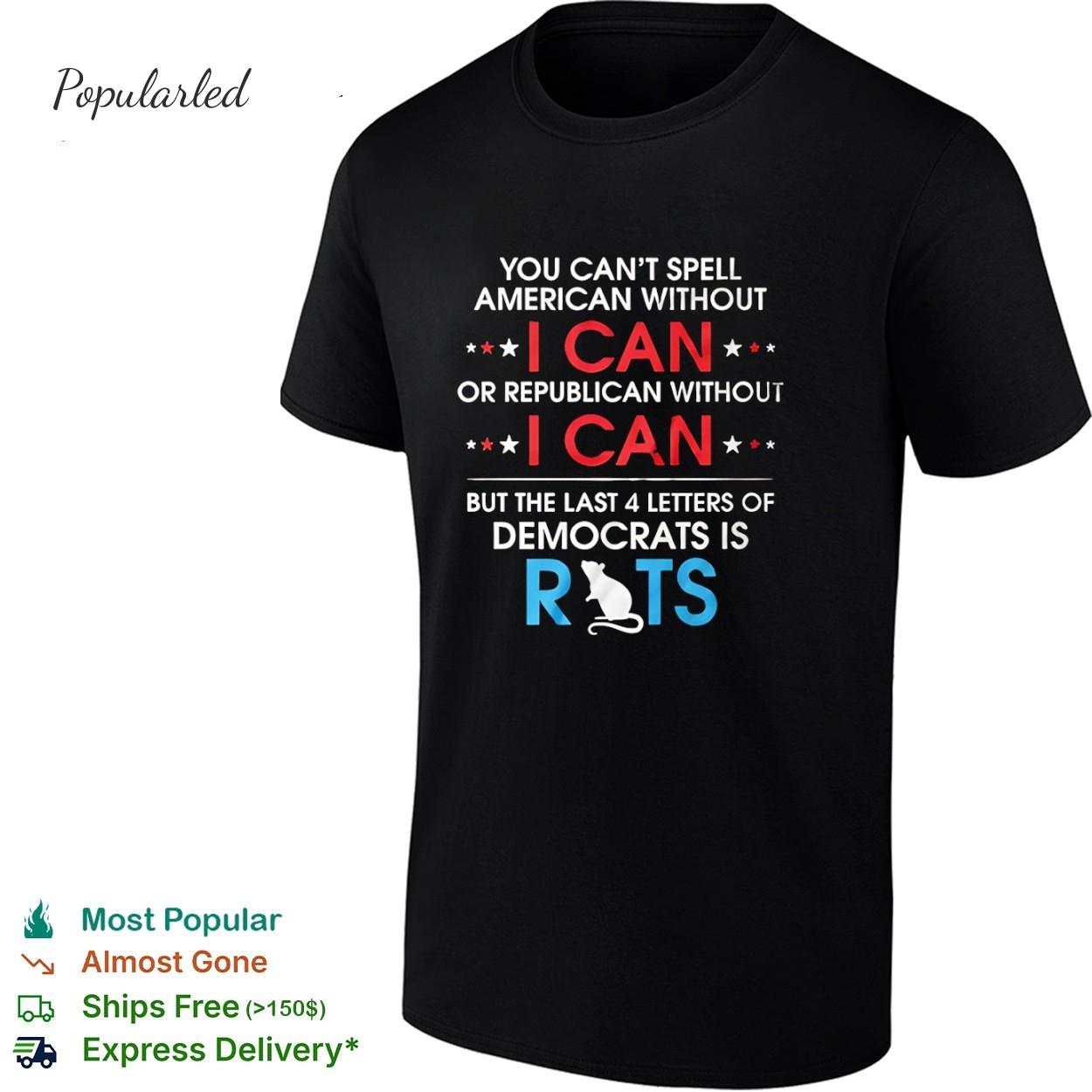 You Cant Spell American Without I Can Or Republican shirt