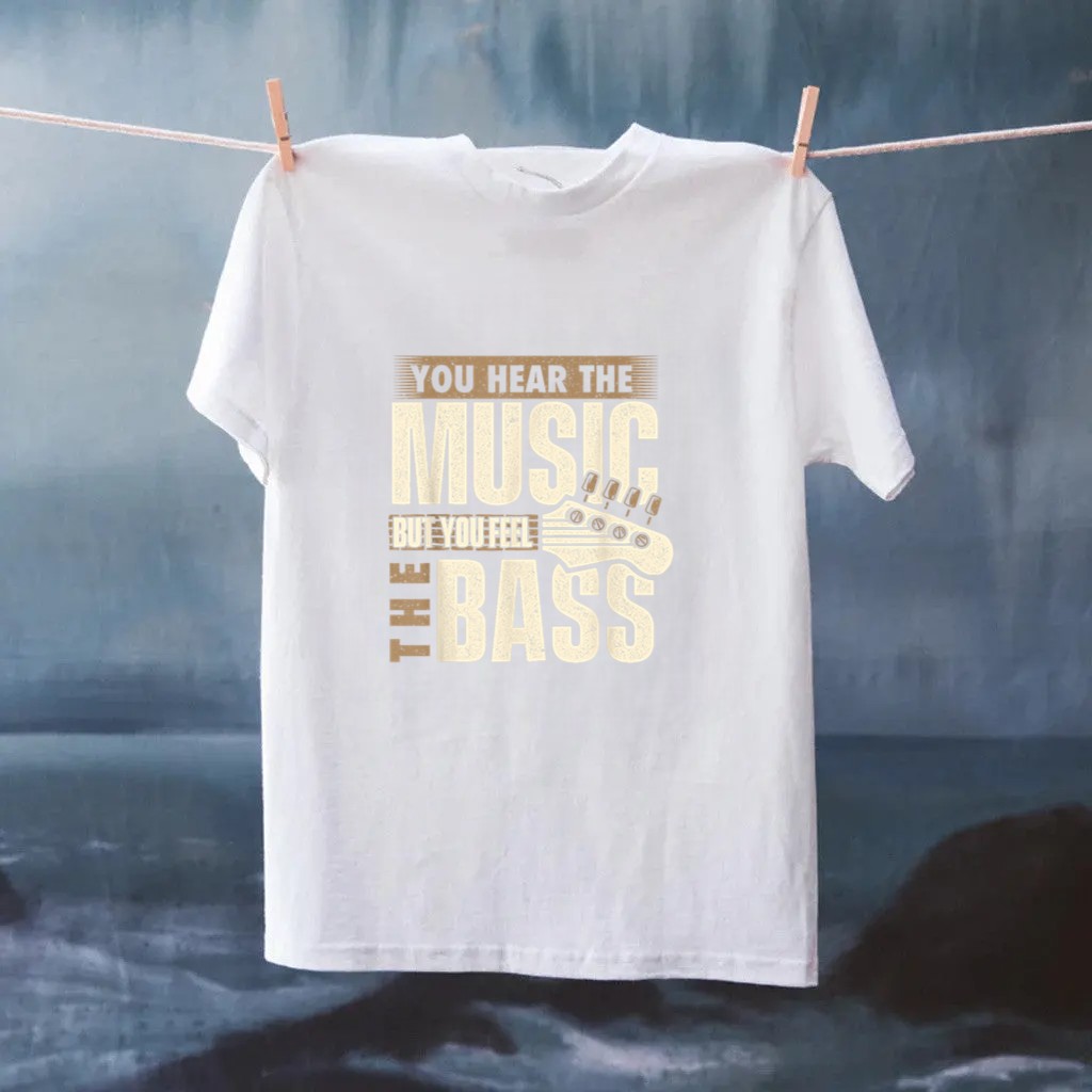 You Feel The Bass - Bassist Bass Guitar Player Guitarist Shirt